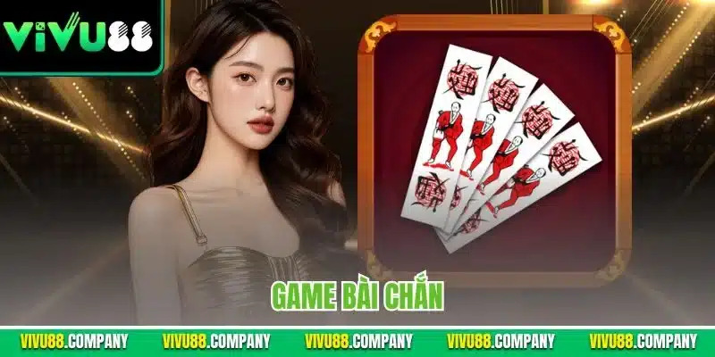 Game bài chắn